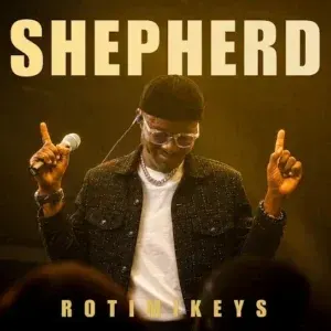 Rotimikeys – Shepherd